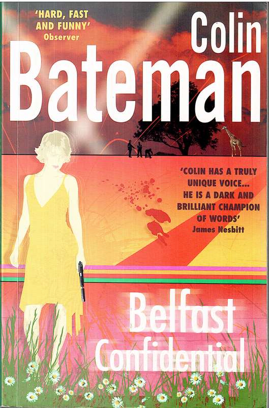 Belfast Confidential - Colin Bateman