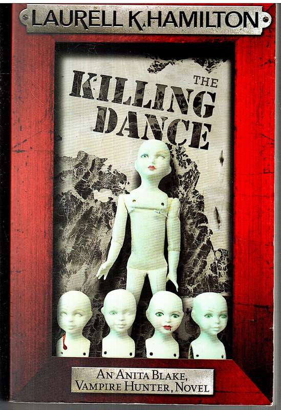 Anita Blake, Vampire Hunter 06: The Killing Dance