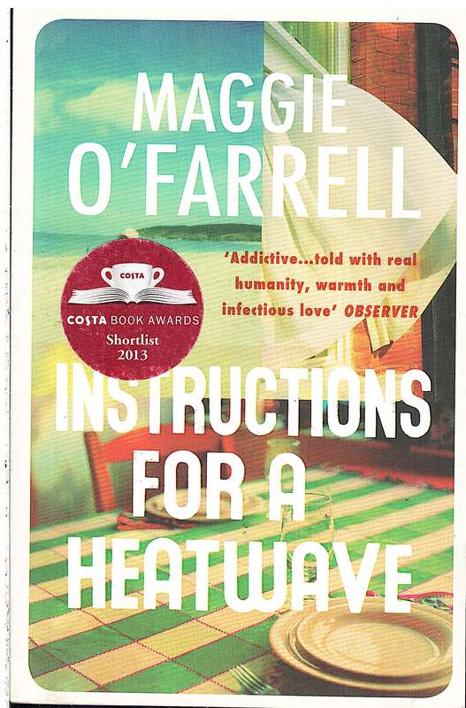 Instructions for a Heatwave - Maggie O'Farrell