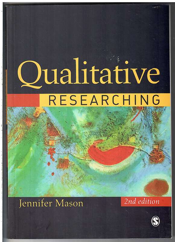 Qualitative Researching 2nd Edition - Jennifer Mason