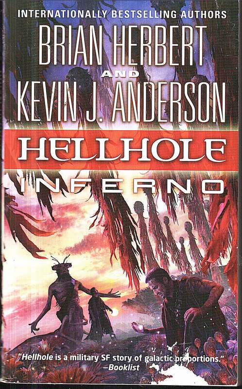 Hellhole Inferno - Brian Herbert and Kevin J Anderson (Hellhole Trilogy 03)
