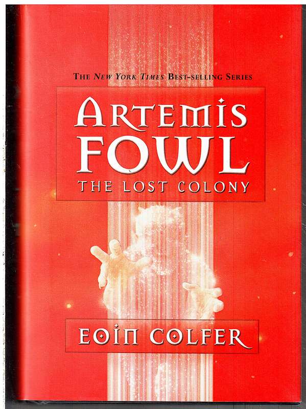 Artemis Fowl: The Lost Colony - Eoin Colfer