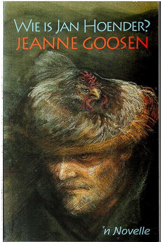 Wie Is Jan Hoender? - Jeanne Goosen