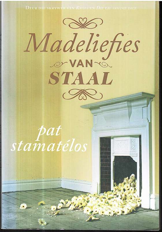 Madeliefies van Staal - Pat Stamatelos