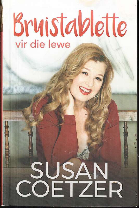 Bruistablette vir die Lewe - Susan Coetzer