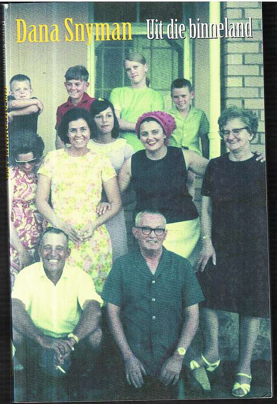 Uit die Binneland - Dana Snyman