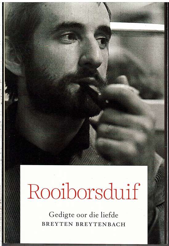 Rooiborsduif: Gedigte Oor Die Liefde - Breyten Breytenbach