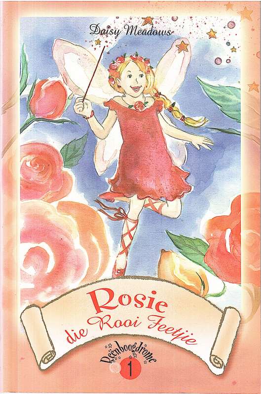 Rosie die Rooi Feetjie [Reenboogdrome 01] - Daisy Meadows