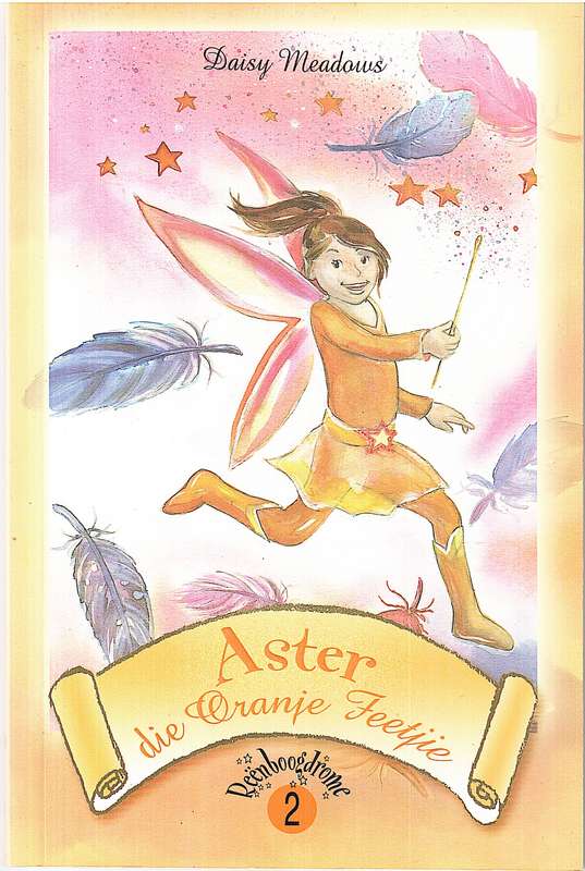 Aster die Oranje Feetjie [Reenboogdrome 02] - Daisy Meadows