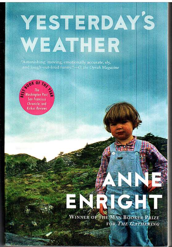 Yesterday's Weather - Anne Enright [Short Stories from Booker Prize winner for THE GATHERING]