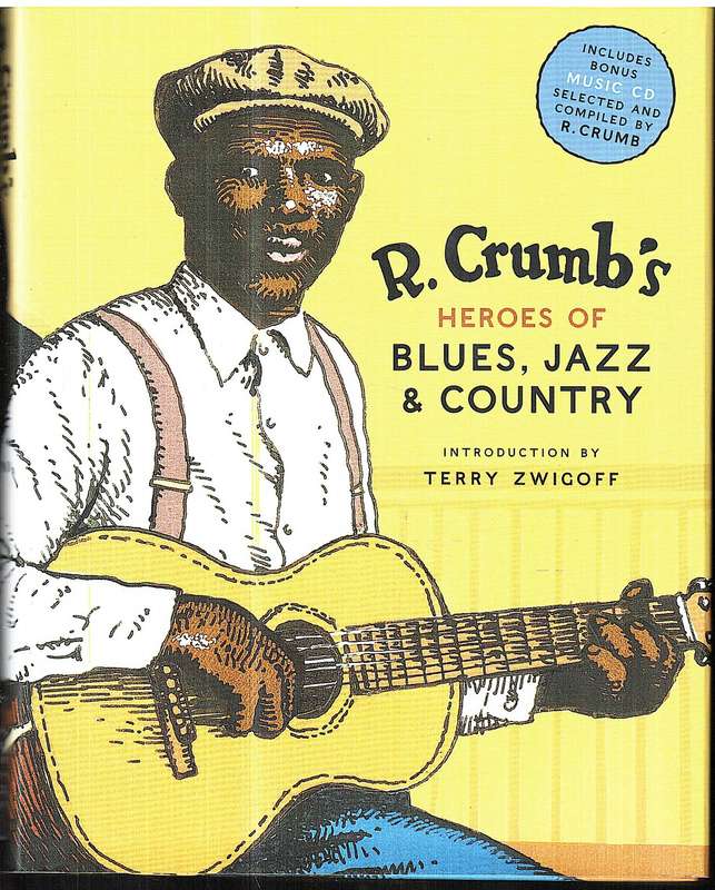R Crumb's Heroes of Blues, Jazz & Country Book + CD
