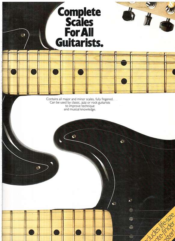 Complete Scales for All Guitarists - includes note-finder poster
