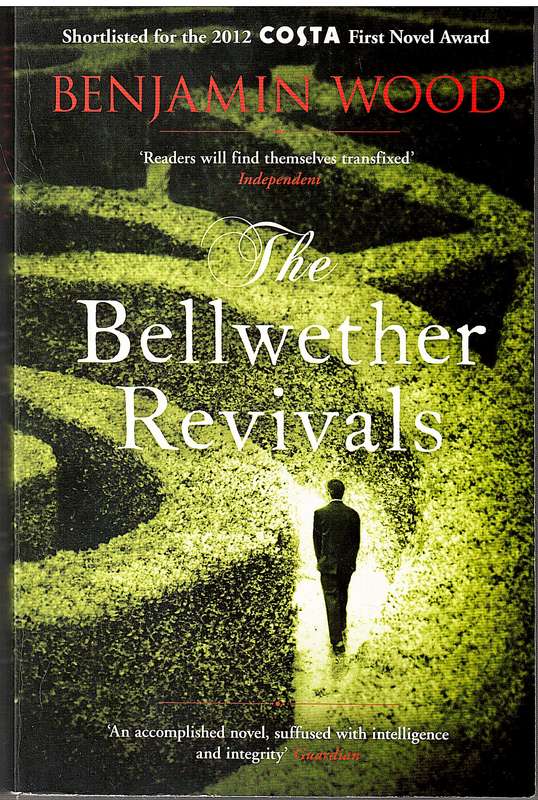 The Bellwether Revivals - Benjamin Wood