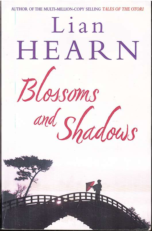 Blossoms and Shadows - Lian Hearn