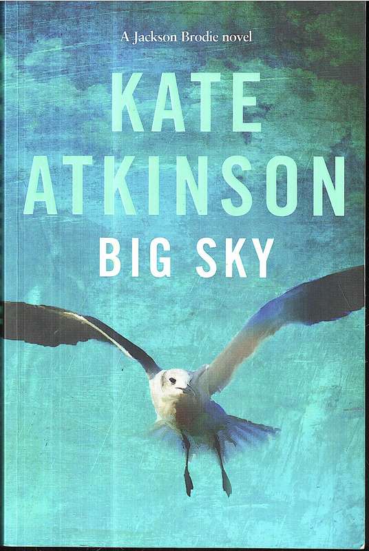 Big Sky - Kate Atkinson (A Jackson Brodie Novel)
