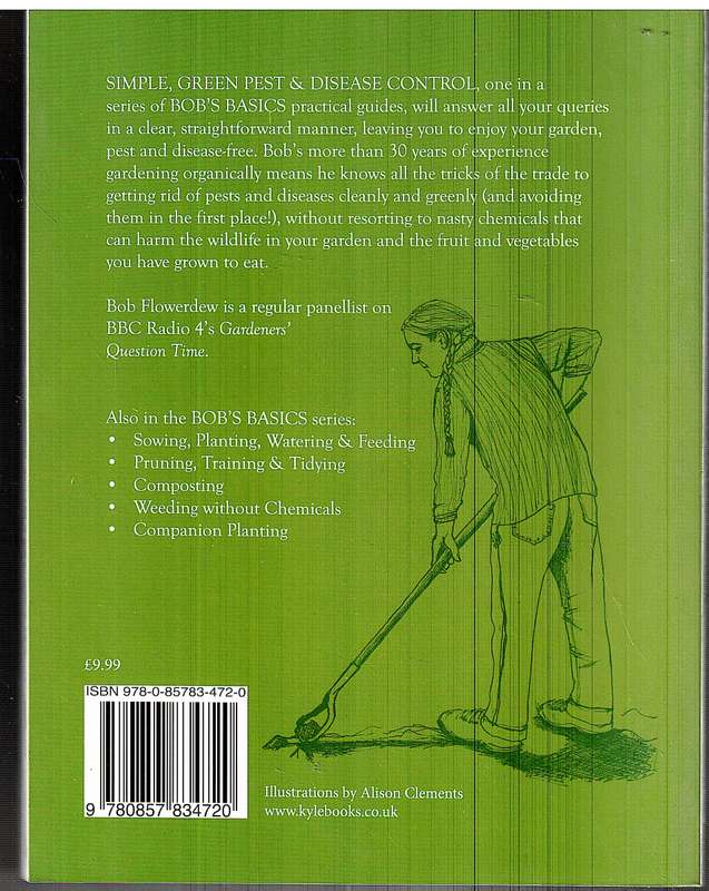 Bob's Basics: Simple, Green Pest & Disease Control - Bob Flowerdew