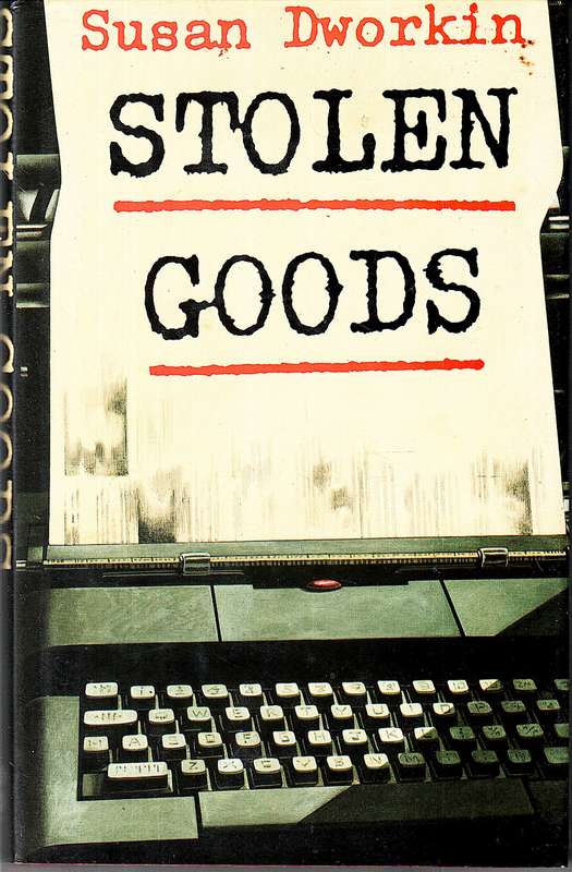 Stolen Goods - Susan Dworkin