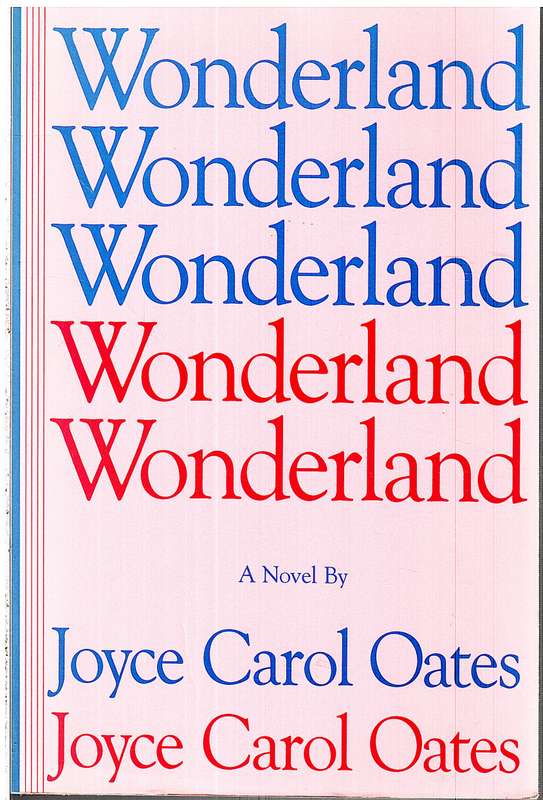 Wonderland - Joyce Carol Oates