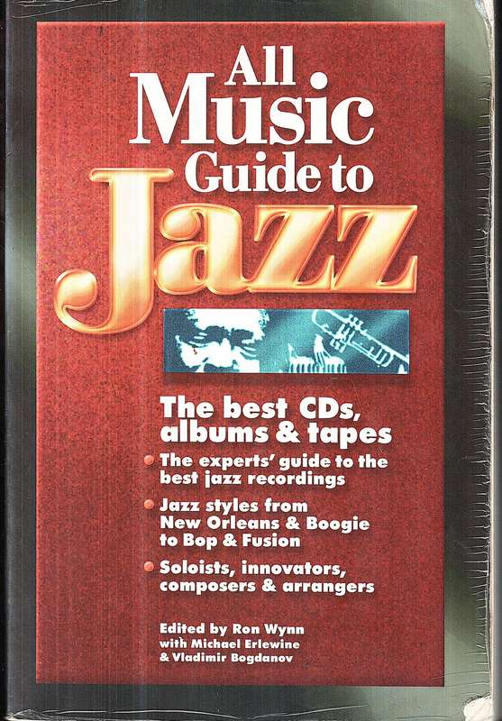 All Music Guide to Jazz: The Best CDs, Albums & Tapes - Ron Wynn (Ed.)