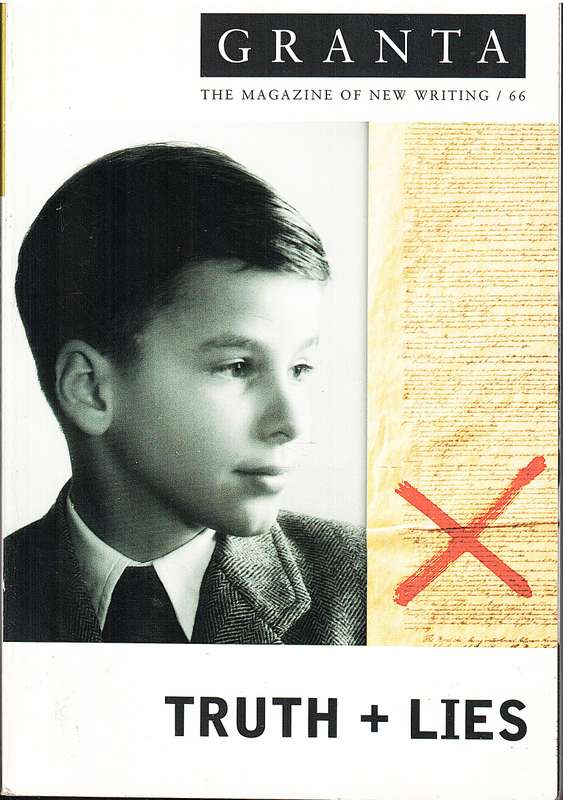 Granta 66: Truth + Lies