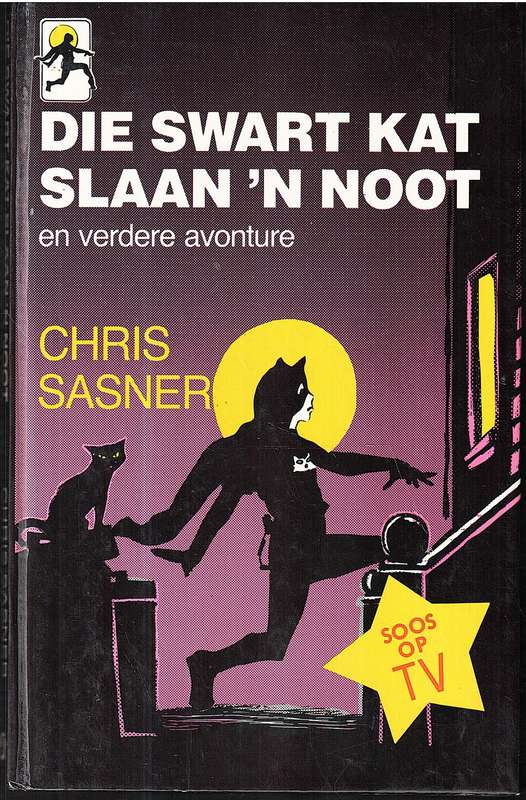 Die Swart Kat Slaan 'n Noot en Verdere Avonture - Chris Sasner