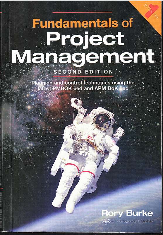 Fundamentals of Project Management Book 1 (Second Edition) - Rory Burke