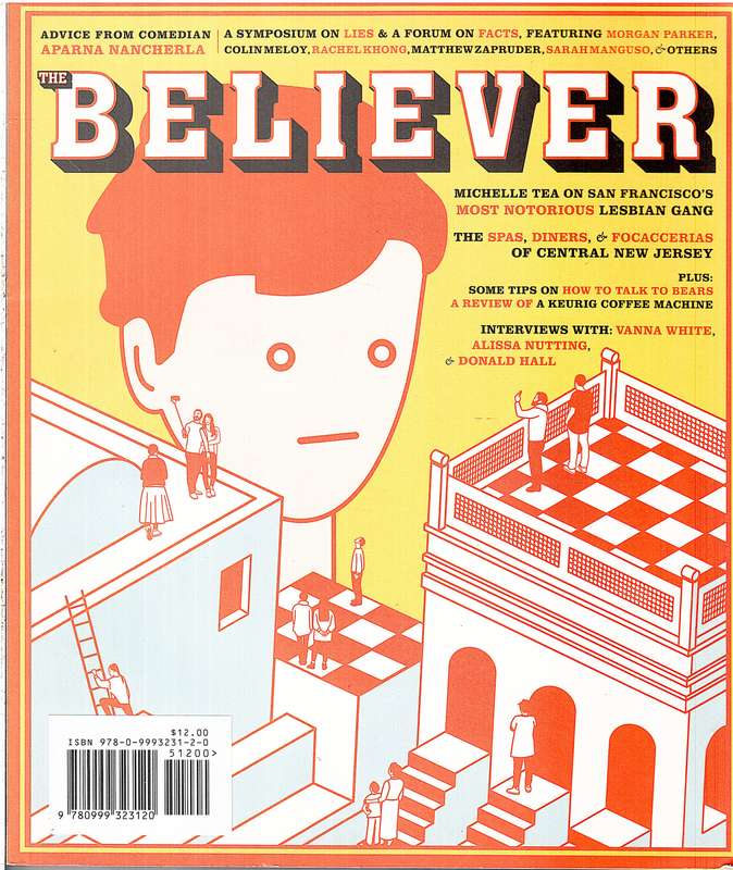 The Believer Issue 118: Luck is Luck - Apr/May 2018 [Periodical]