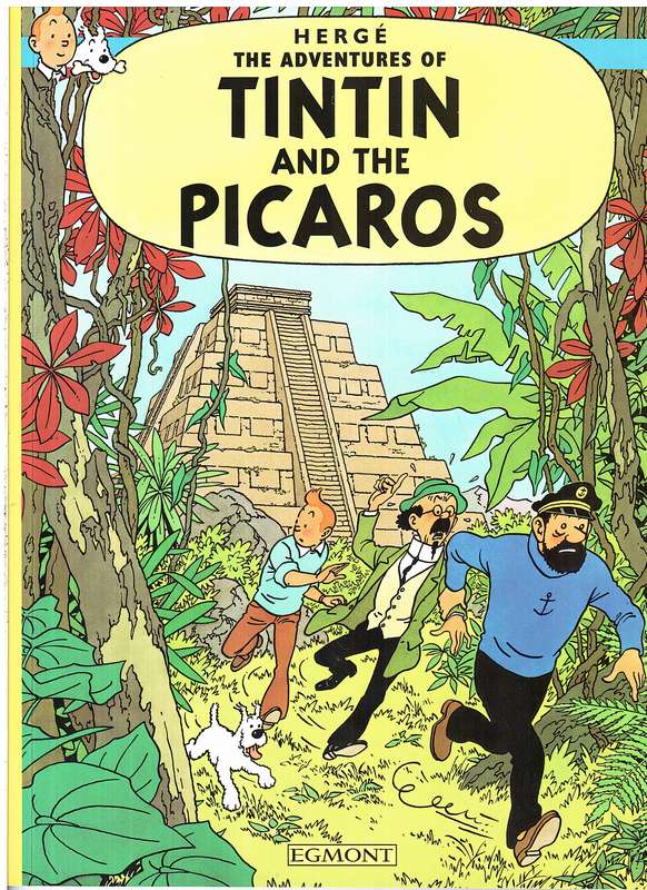 The Adventures of Tintin 23: Tintin and the Picaros - Herge