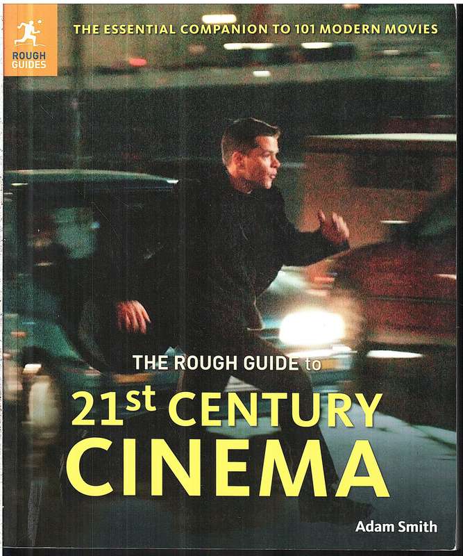 The Rough Guide to 21st Century Cinema - Adam Smith