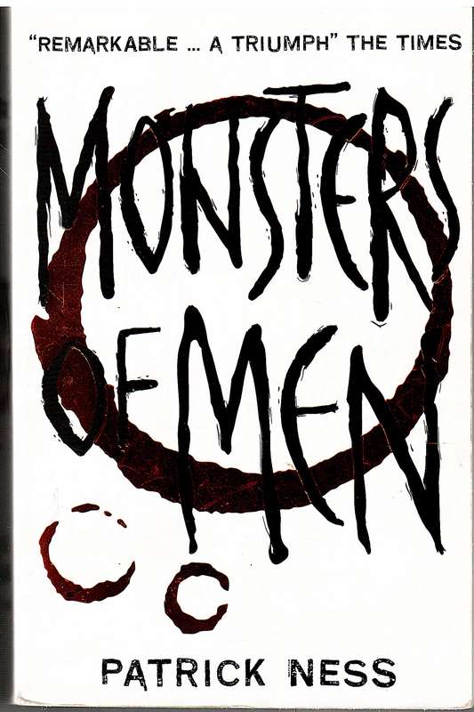 Chaos Walking 03: Monsters of Men - Patrick Ness