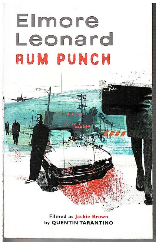 Rum Punch (Filmed by Quentin Tarantino as Jackie Brown) - Elmore Leonard