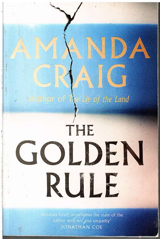 The Golden Rule - Amanda Craig [Longlisted for Women's Prize 2021]