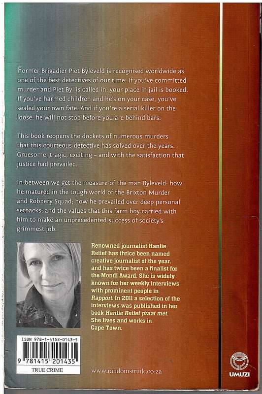 Byleveld: Dossier of a Serial Sleuth - Hanlie Retief