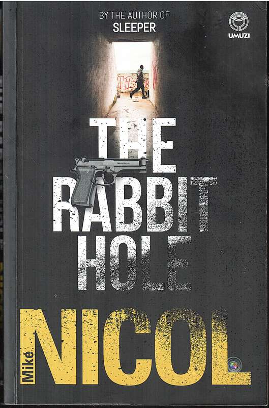 The Rabbit Hole - Mike Nicol