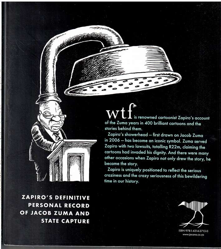 WTF: Capturing Zuma A Cartoonist's Tale - Zapiro (with Mike Wills)