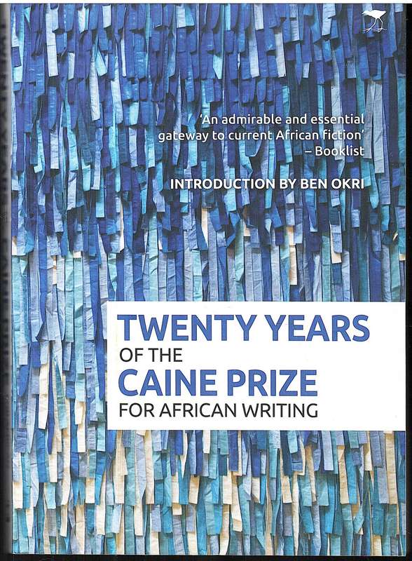 Twenty Years of the Caine Prize for African Writing -