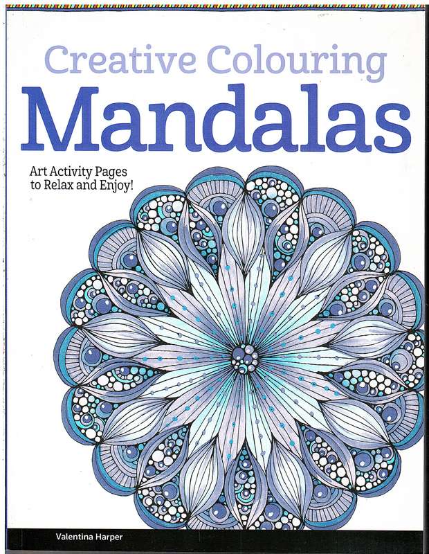 Creative Colouring: Mandalas - Valentina Harper