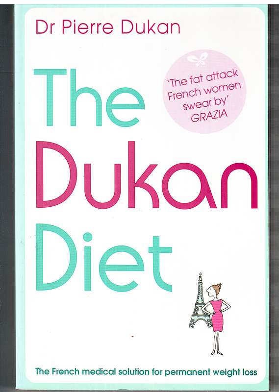 The Dukan Diet - Dr Pierre Dukan