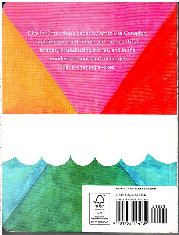 The Joy of Swimming: A Celebration of Our Love for Getting in the Water - Lisa Congdon