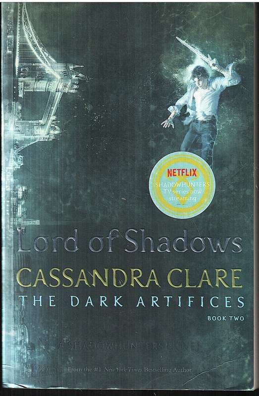 The Dark Artifices 02: Lord of Shadows - Cassandra Clare