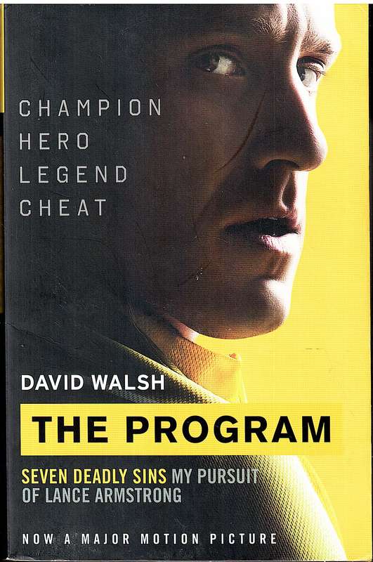 The Program: Seven Deadly Sins (My Pursuit of Lance Armstrong) - David Walsh [Film tie-in edition]