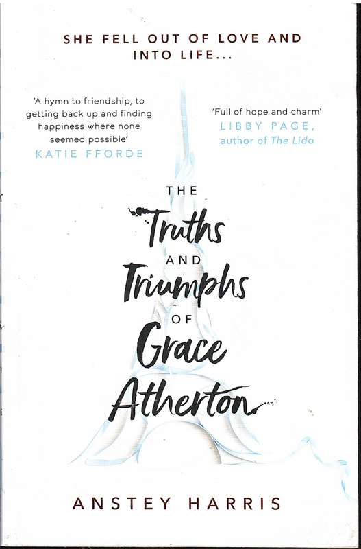 The Truths and Triumphs of Grace Atherton - Anstey Harris