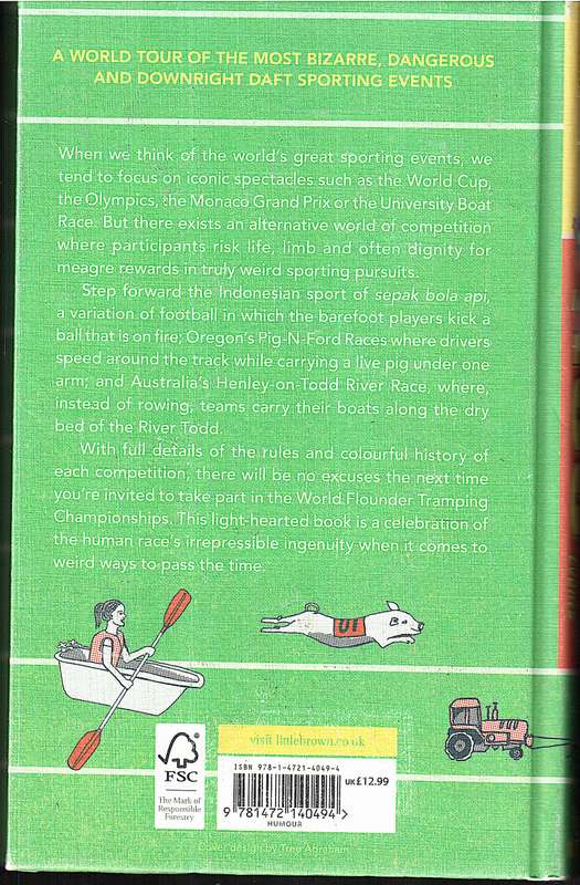 The World's 100 Weirdest Sporting Events - Geoff Tibballs