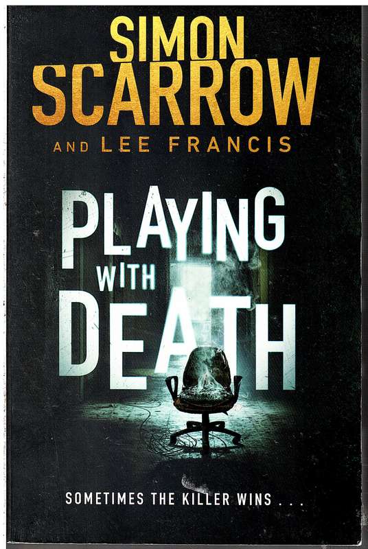 Playing With Death - Simon Scarrow and Lee Francis
