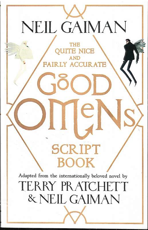 The Quite Nice and Fairly Accurate Good Omens Script Book - Terry Pratchett & Neil Gaiman