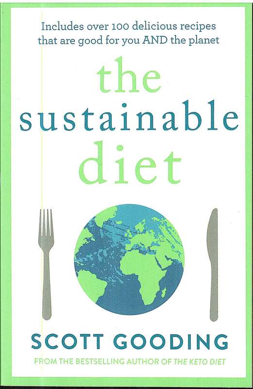 The Sustainable Diet - Scott Gooding