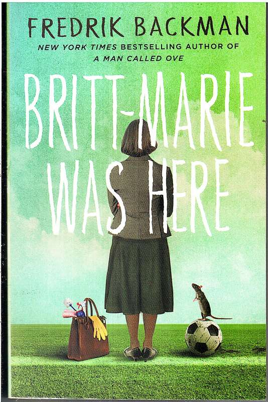 Britt-Marie was Here - Fredrik Backman