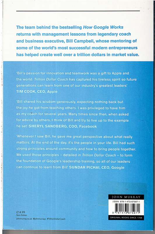 Trillion Dollar Coach: The Leadership Handbook of Silicon Valley's Bill Campbell - Eric Schmidt et a