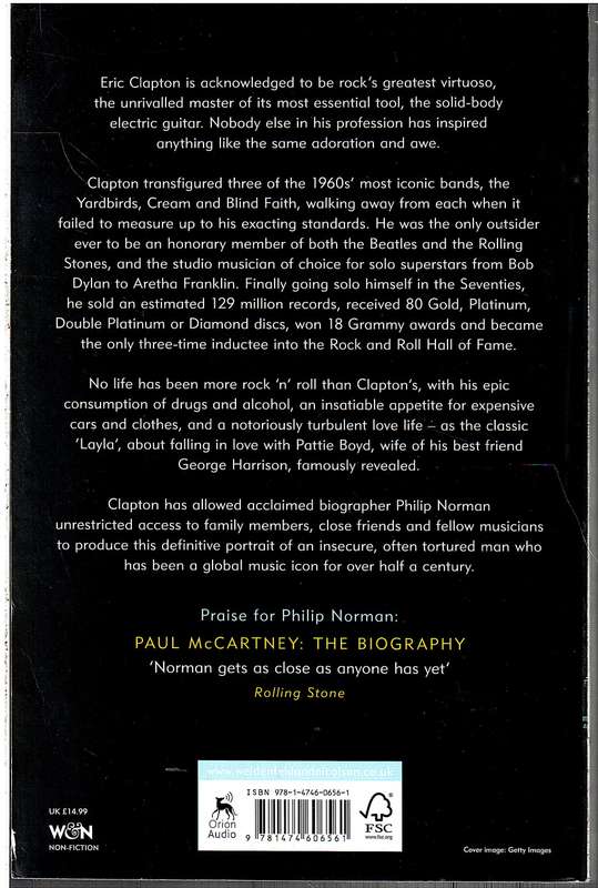 Slowhand: The Life and Music of Eric Clapton - Philip Norman