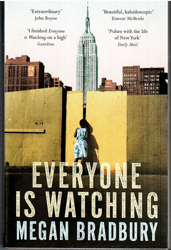 Everyone is Watching - Megan Bradbury
